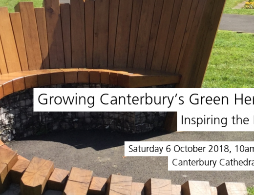 Growing Canterbury's Green Heritage - inspiring the future - Saturday 6 October 2018, 10am-4pm - Canterbury Cathedral Lodge
